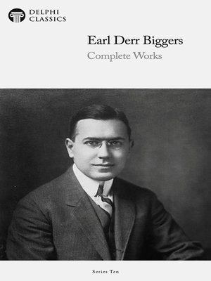 cover image of Delphi Complete Works of Earl Derr Biggers (Illustrated)